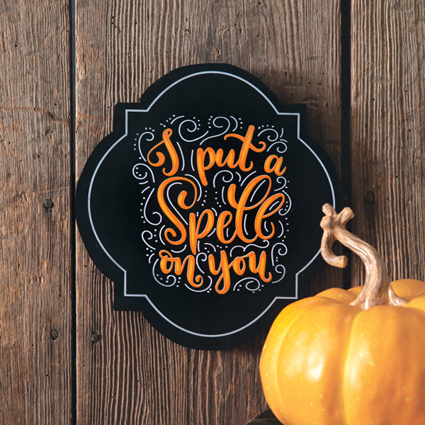 I Put A Spell On You Plaque – The Cottage Store