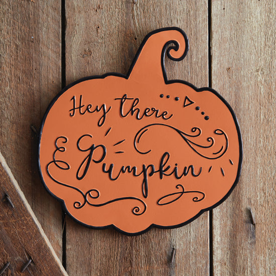 Hey There Pumpkin Wall Sign