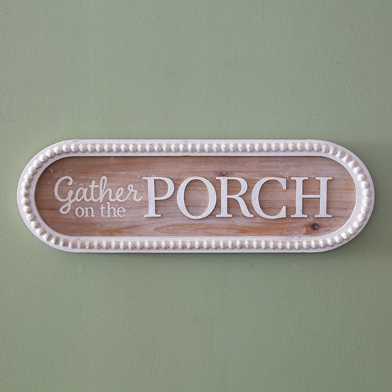 Gather on the Porch Wood Sign